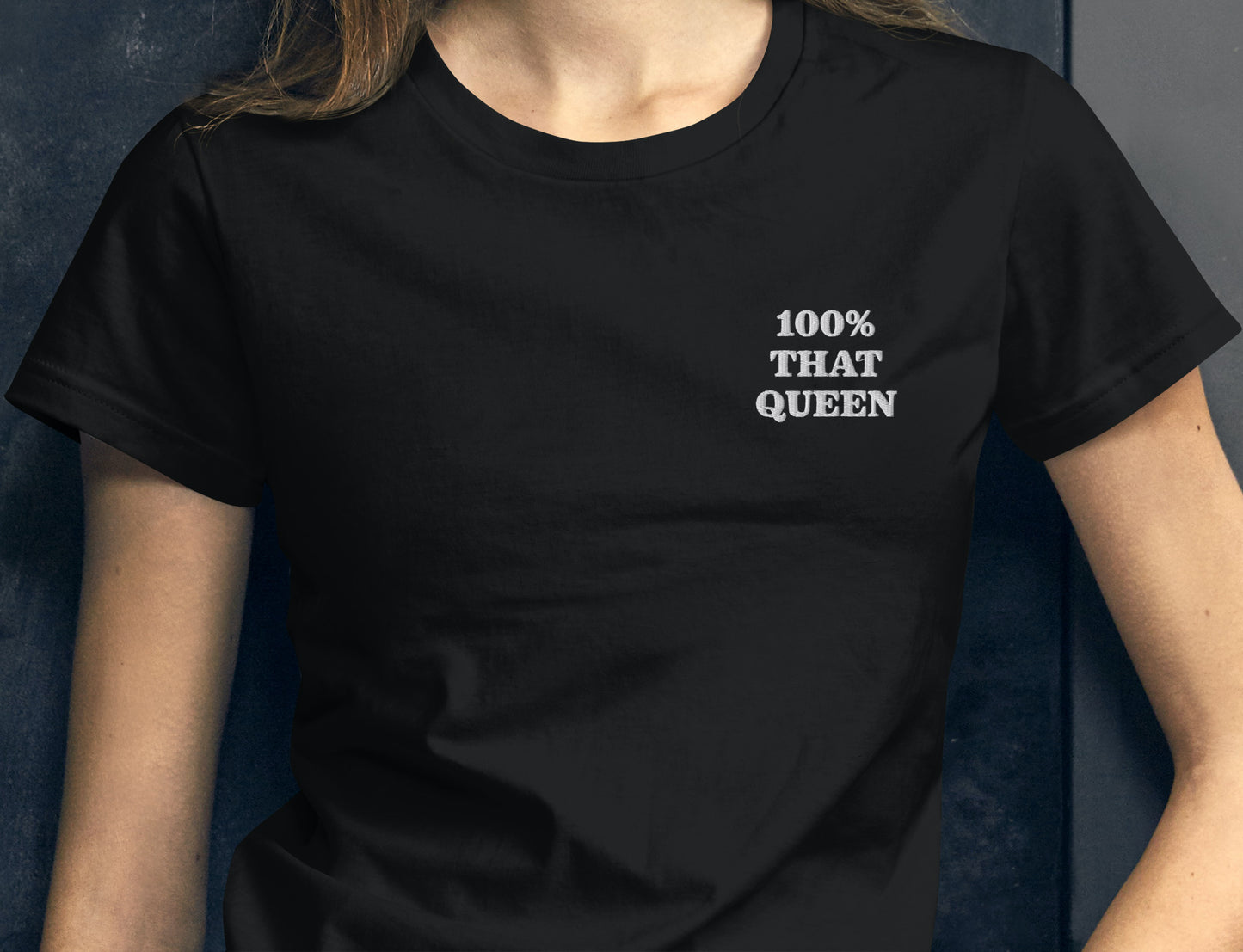 100% That Queen Embroidered